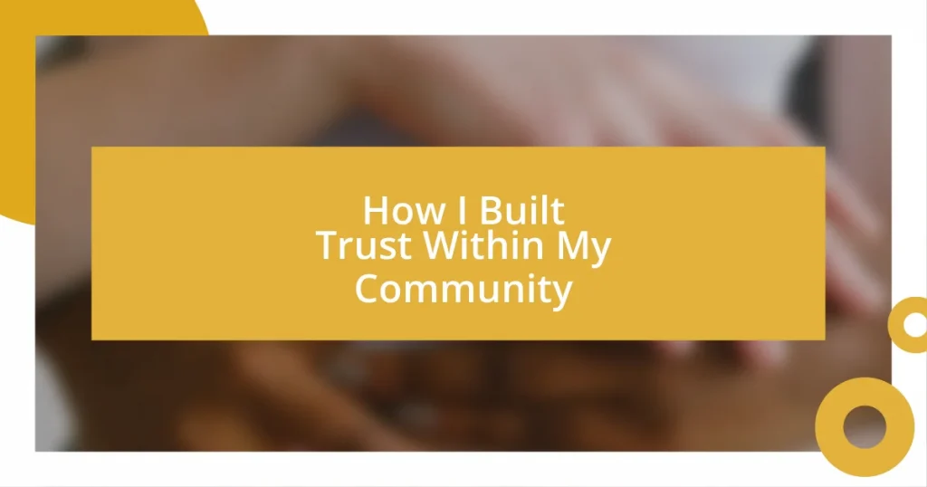 How I Built Trust Within My Community