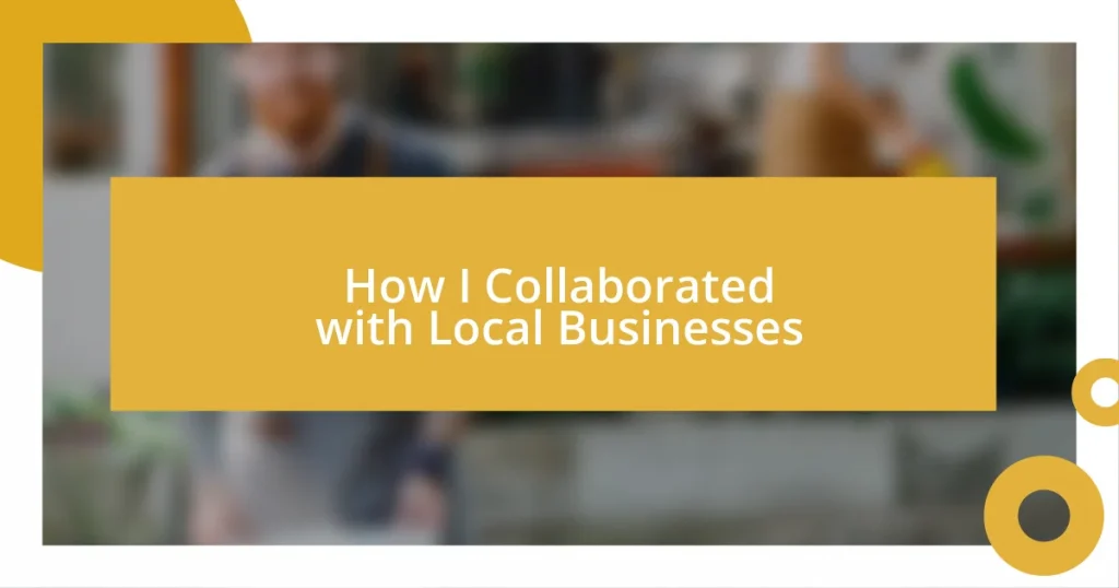 How I Collaborated with Local Businesses