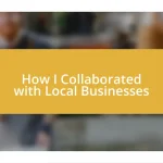 How I Collaborated with Local Businesses