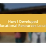 How I Developed Educational Resources Locally