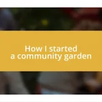 How I started a community garden