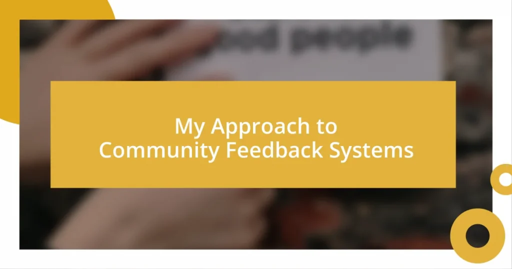 My Approach to Community Feedback Systems