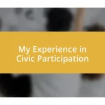 My Experience in Civic Participation