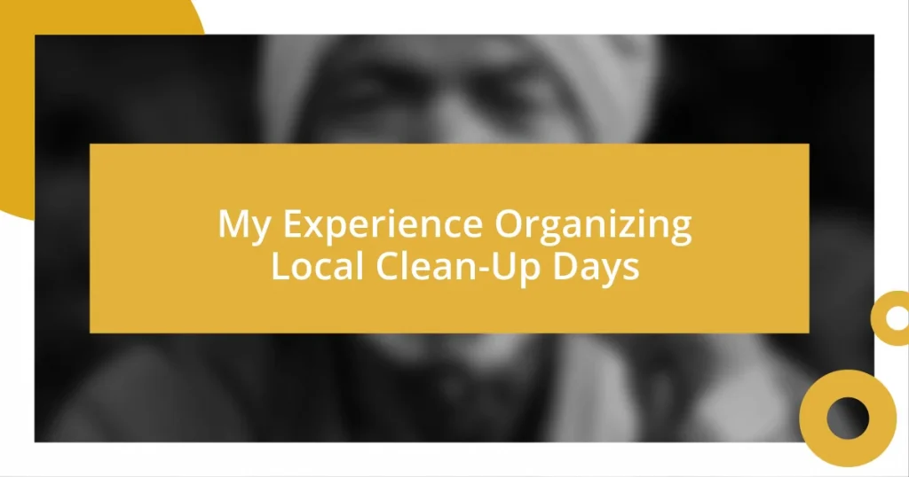 My Experience Organizing Local Clean-Up Days