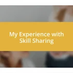 My Experience with Skill Sharing