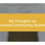 My Thoughts on Inclusive Community Building