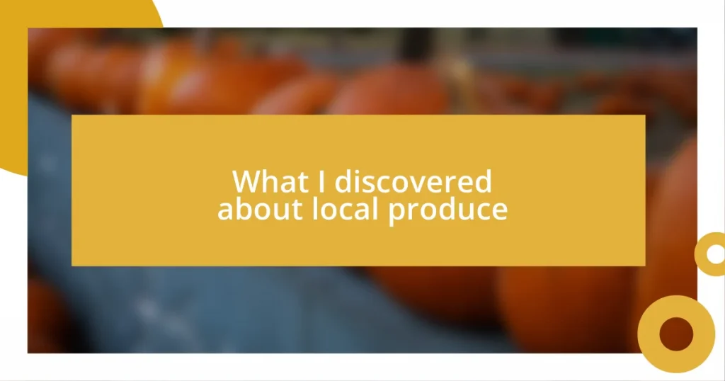 What I discovered about local produce