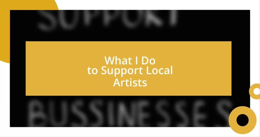 What I Do to Support Local Artists