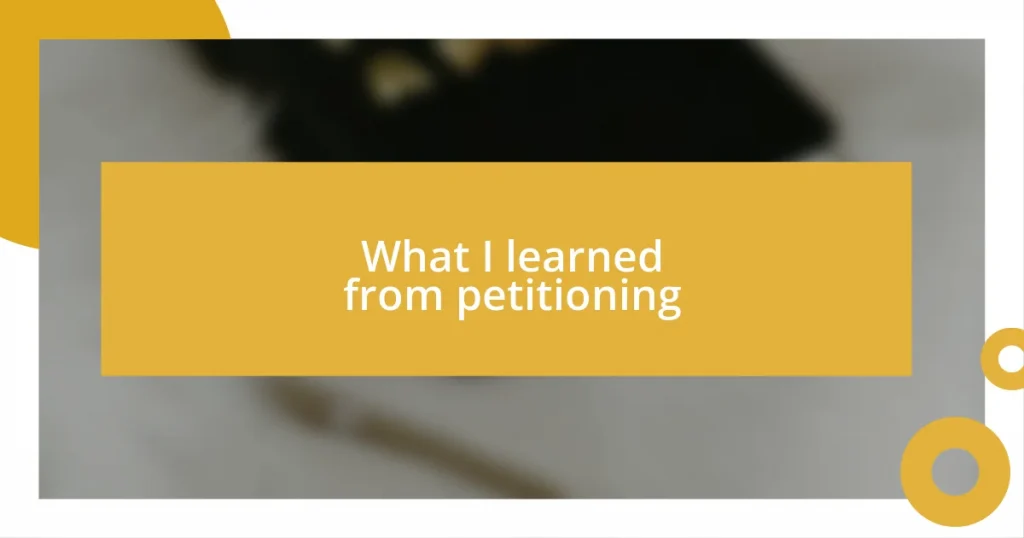 What I learned from petitioning