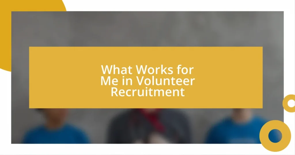 What Works for Me in Volunteer Recruitment